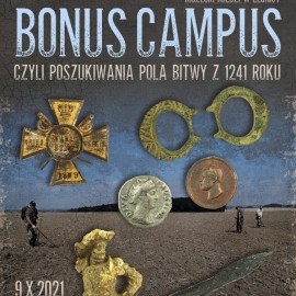 Bonus Campus, czyli poszukiwania pola bitwy z 1241 roku